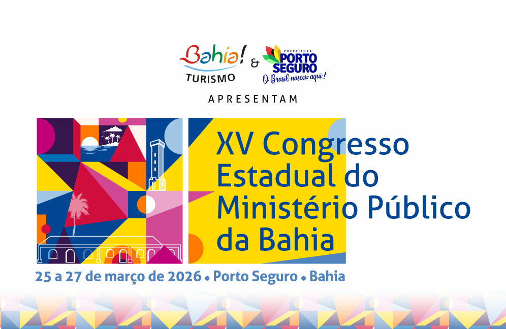 Porto Seguro recebe nova edição do Congresso Estadual do MP-BA; inscreva-se